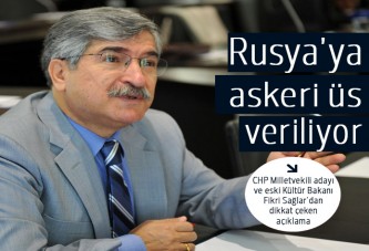 CHP'li Sağlar: Rusya'ya Mersin'de askeri üs veriliyor