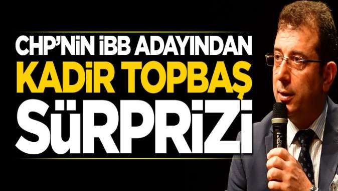 CHPnin İBB adayı Ekrem İmamoğlu, Erdoğan ve Topbaştan randevu isteyecek