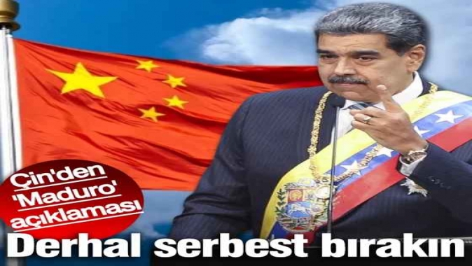Çin'den 'Maduro' tepkisi: Derhal serbest bırakın