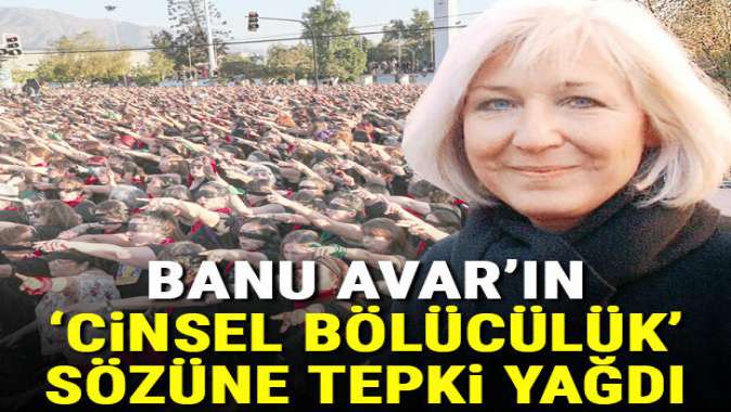 ‘Cinsel bölücülük’ sözüne tepki yağdı