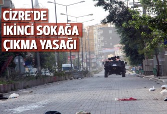 Cizre'de ikinci sokağa çıkma yasağı