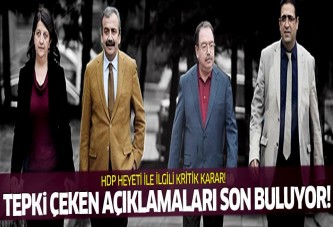 Çözüm sürecinde HDP heyeti ile ilgili önemli karar