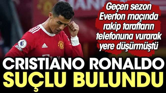 Cristiano Ronaldo suçlu bulundu