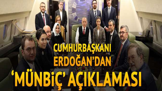 Cumhurbaşkanı Erdoğan: Münbiç’te sadece etiket değişiyor