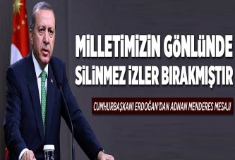 Cumhurbaşkanı Erdoğan'dan Adnan Menderes mesajı..
