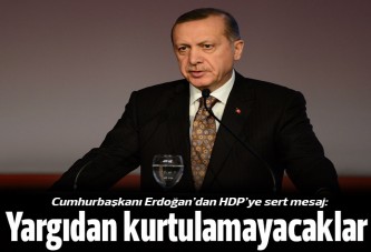 Cumhurbaşkanı Erdoğan'dan HDP'ye sert mesaj