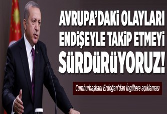 Cumhurbaşkanı Erdoğan'dan İngiltere’nin AB’den ayrılmasına ilk yorum