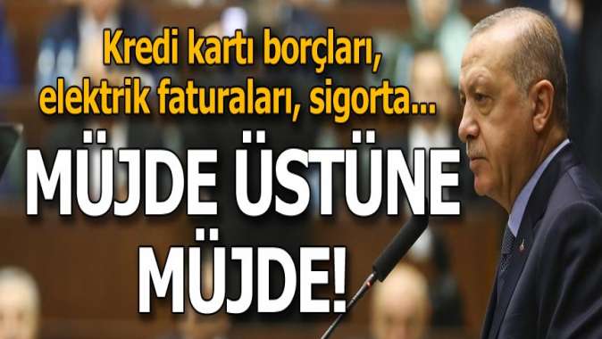 Cumhurbaşkanı Erdoğandan müjde üstüne müjde! Kredi kartı borcu olanlar...