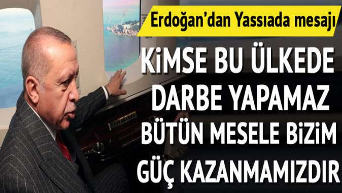 Cumhurbaşkanı Erdoğandan Yassıada mesajı