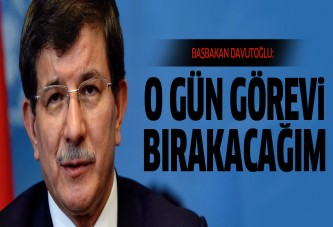 Davutoğlu: Başkanlık için görevi bırakırım