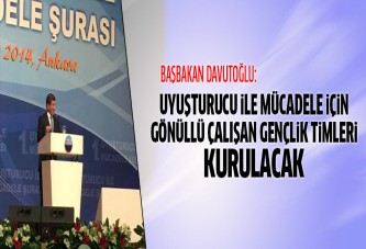 Davutoğlu: Uyuşturucu konusunda toplum bilincine ihtiyaç var