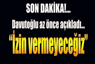 Davutoğlu'ndan flaş açıklama