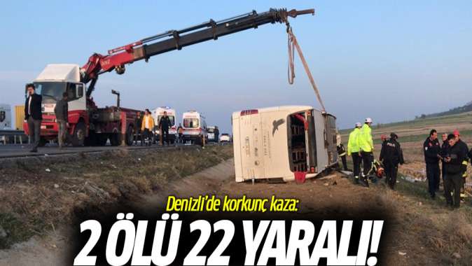 Denizlide korkunç kaza: 2 ölü 22 yaralı