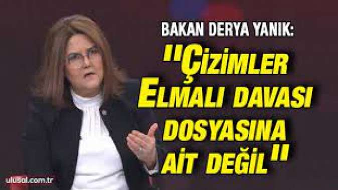 Derya Yanık, çizim ve yazışmaların Elmalıdaki istismar davasına ait olmadığını açıkladı