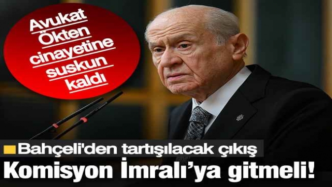Devlet Bahçeli net konuştu! Komisyon İmralıya gitmeli