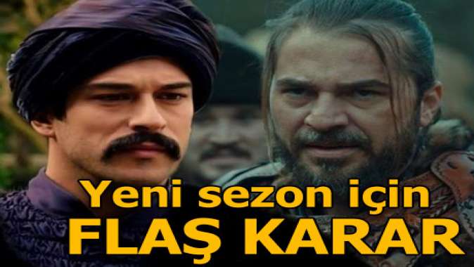 Diriliş Ertuğrul yeni sezon için flaş karar!