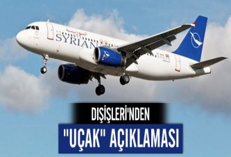 Dışişleri'nden "Uçak" Açıklaması