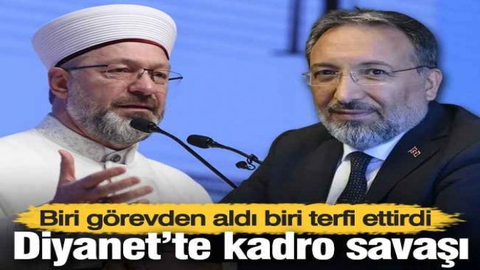 Diyanette kadro savaşı: Biri görevden aldı biri terfi ettirdi