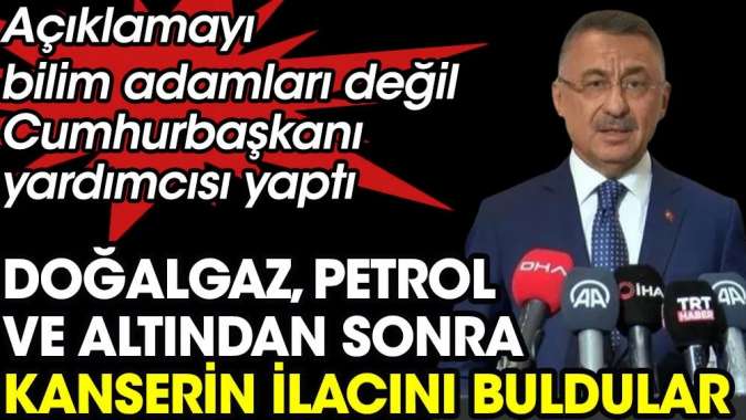 Doğalgaz, petrol ve altından sonra kanserin ilacını buldular