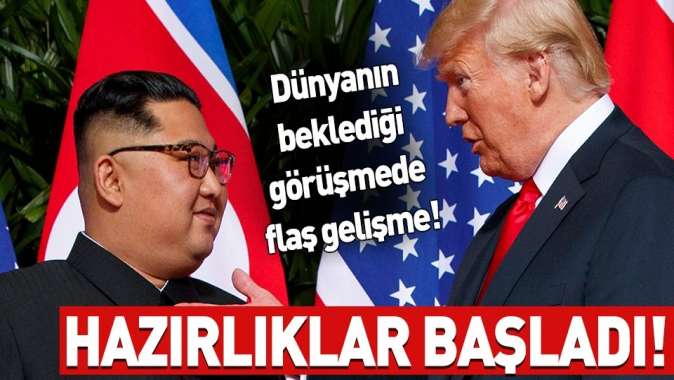 Donald Trump - Kim Jong-un görüşmesinde flaş gelişme! Hazırlıklar başladı....