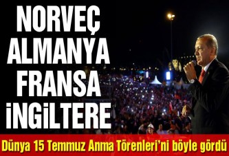 Dünya 15 Temmuz anma törenini konuşuyor