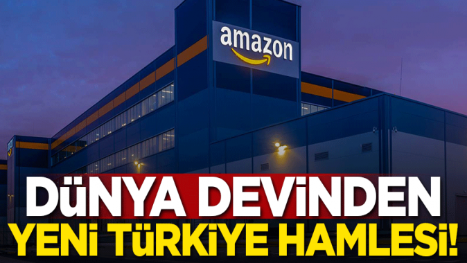 Dünya devinden yeni Türkiye hamlesi!