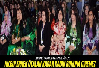 ''Dünyada hiçbir erkek, kadınları Öcalan kadar peşinden koşturamadı''