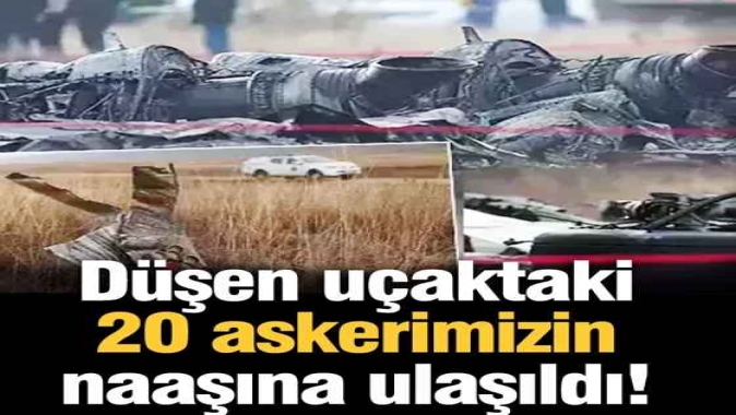 Düşen uçaktaki 20 askerimizin naaşına ulaşıldı!