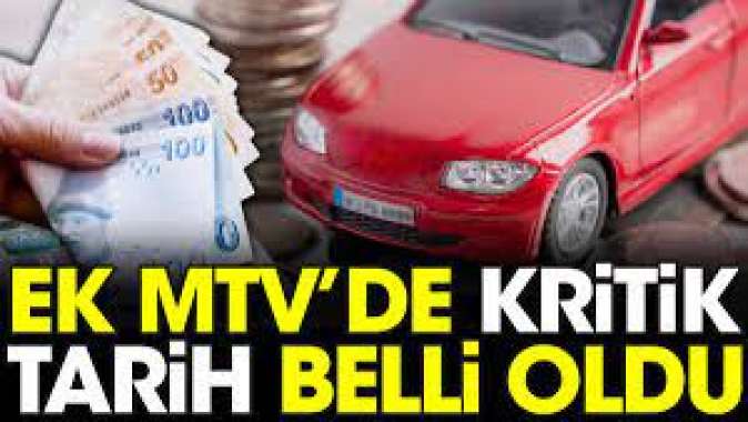 Ek MTVde kritik tarih belli oldu