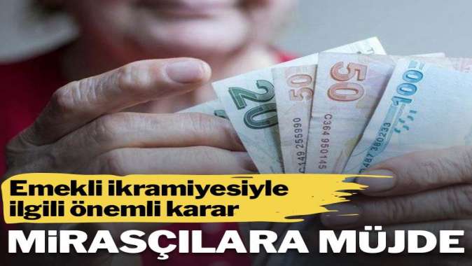 Emekli ikramiyesiyle ilgili önemli karar! Yargıtay’dan mirasçılara müjde