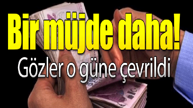 Emekli ve memura müjde! İlk ödemeler geliyor