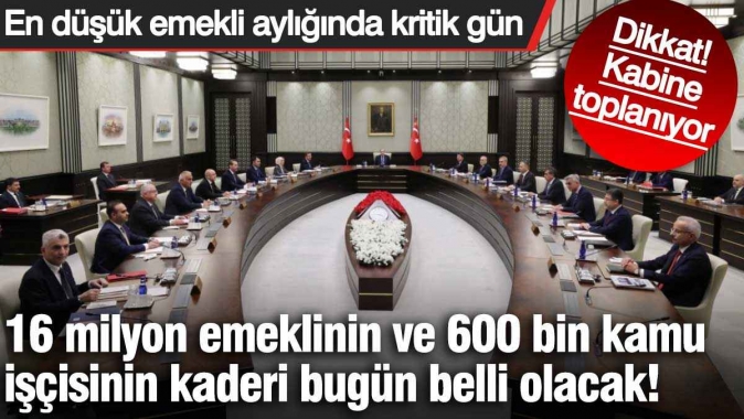 Emeklinin ve kamu işçisinin kaderi bugün belli olacak!