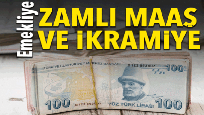 Emekliye ikramiye ve zamlı maaş