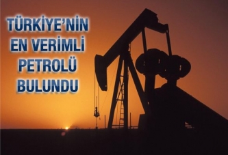 En verimli petrole ulaşıldı