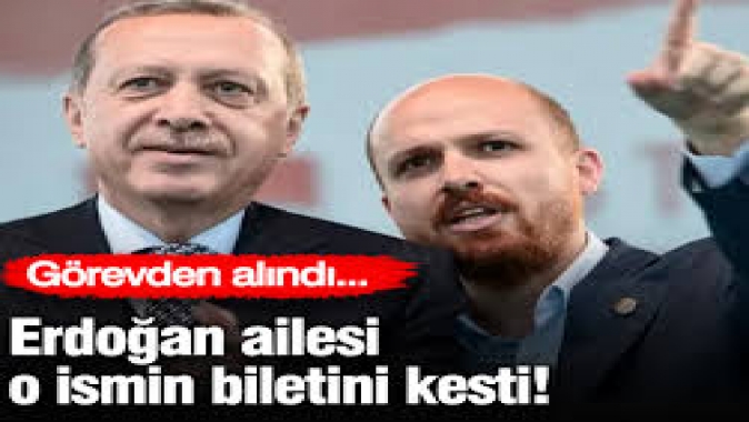 Erdoğan ailesi o ismin biletini kesti! Derhal görevden alındı…