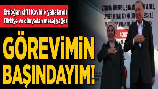 Erdoğan çifti Kovide yakalandı! Türkiye ve dünyadan mesaj yağdı