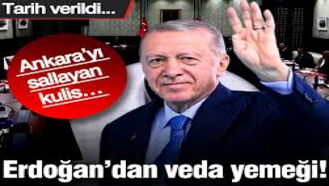 Erdoğan’dan veda yemeği! Ankara’yı sallayan kulis…