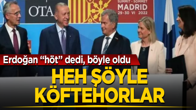 Erdoğan höt dedi, böyle oldu! Heh şöyle köftehorlar