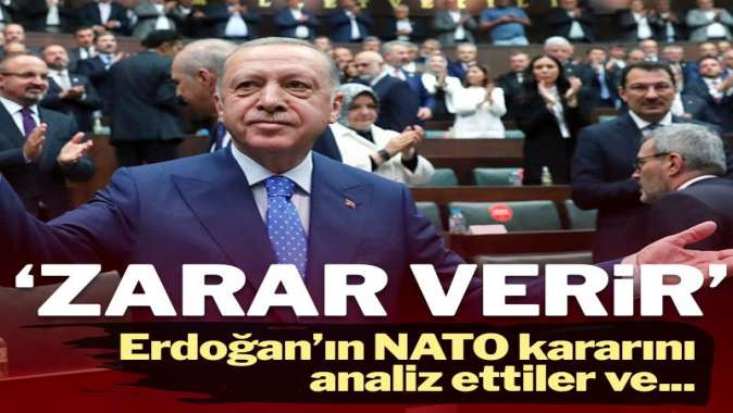 Erdoğan’ın NATO açıklamalarını analiz ettiler: Zarar verir