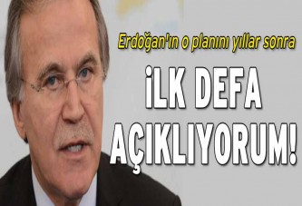 Erdoğan’ın o planını yıllar sonra açıkladı!