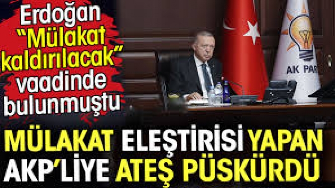 Erdoğan mülakat kaldırılacak sözlerini unutup eleştiri yapan AKP'liye ateş püskürdü