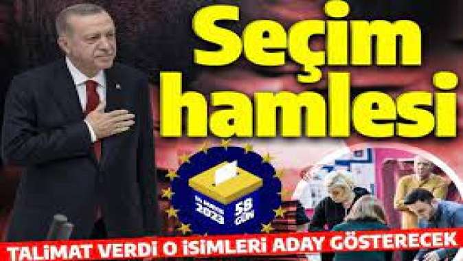 Erdoğan o isimleri milletvekili adayı gösterecek