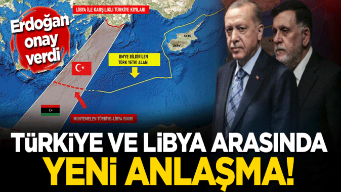 Erdoğan onayladı! Türkiye ile Libya arasında yeni anlaşma imzalandı