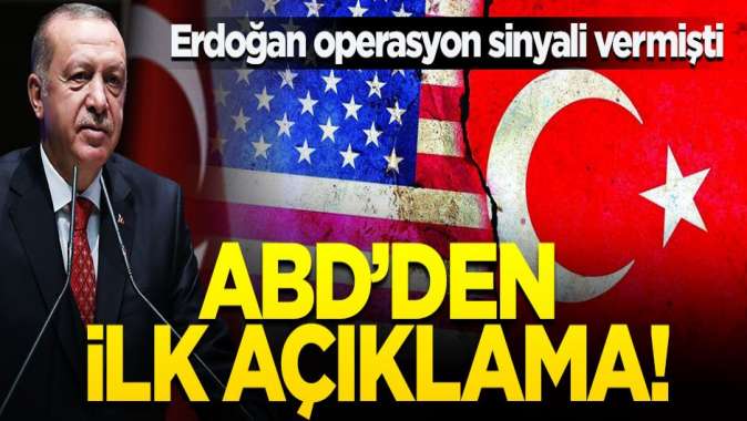 Erdoğan operasyon sinyali vermişti... ABD'den tehdit gibi açıklama!