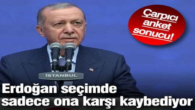 Erdoğan seçimde sadece o isme kaybediyor!