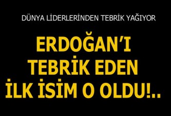 Erdoğan'a tebrik mesajları yağıyor! İlk tebrik eden o isim oldu