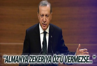 Erdoğan'dan Almanya'ya Zekeriya Öz mesajı