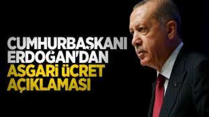 Erdoğandan asgari ücret açıklaması