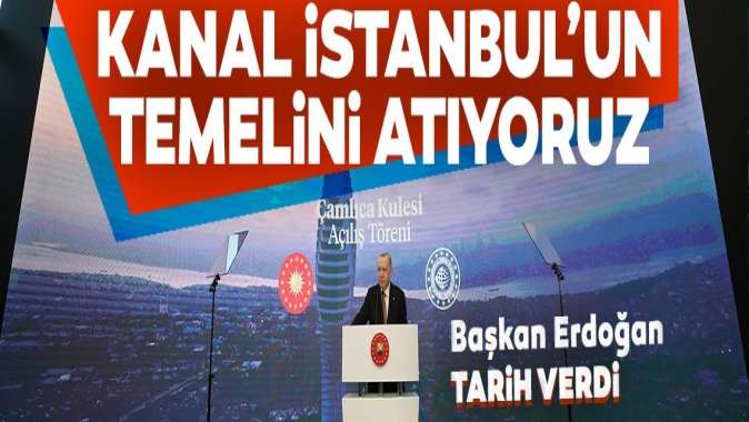 Erdoğandan Kanal İstanbul açıklaması