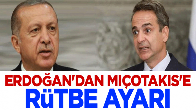 Erdoğandan Miçotakise rütbe ayarı